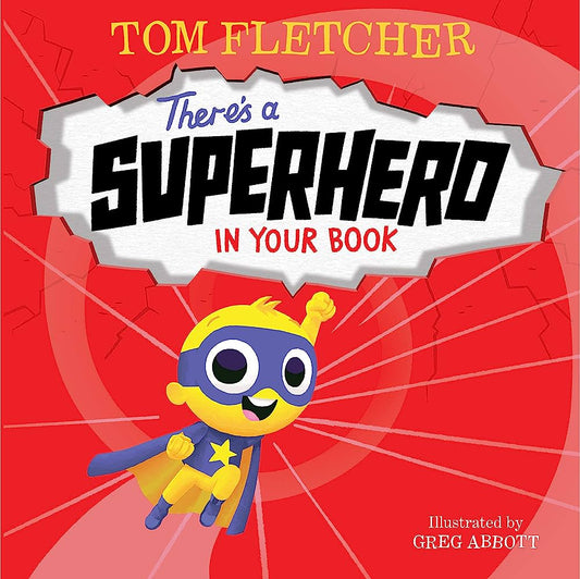 There's a Superhero in Your Book (Who's in Your Book?) by Tom Fletcher and Greg Abbott