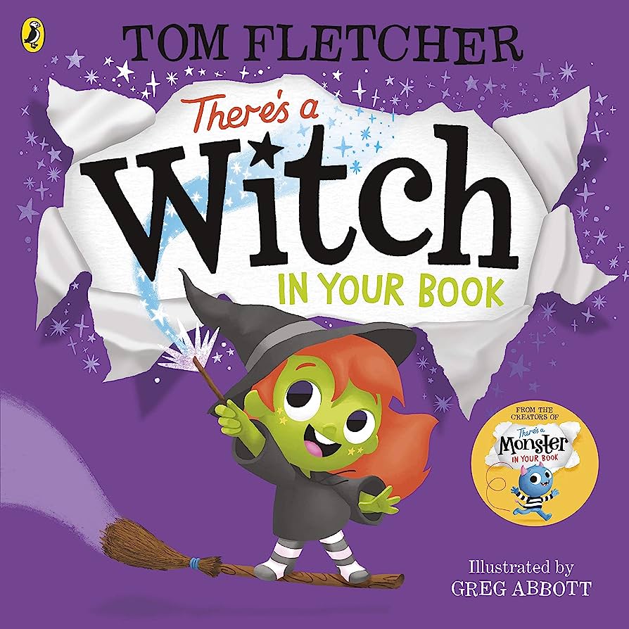 There's a Witch in Your Book (Who's in Your Book?) by Tom Fletcher and Greg Abbott