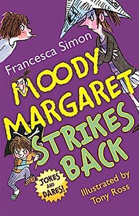 Moody Margaret Strikes Back: Jokes and Dares! (Horrid Henry) by Francesca Simon and Tony Ross