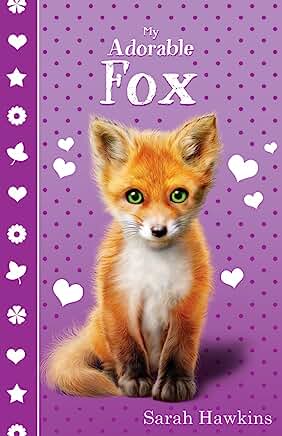 My Adorable Fox by Sarah Hawkins