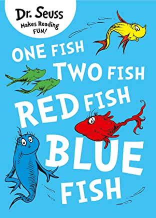 One Fish, Two Fish, Red Fish, Blue Fish by Dr. Seuss