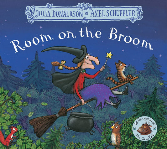 Room on the Broom by Julia Donaldson and Axel Scheffler