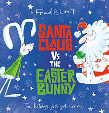 Santa Claus vs. the Easter Bunny by Fred Blunt