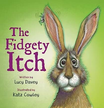 The Fidgety Itch: From the bestselling illustrator of The Wonky Donkey: by Lucy Davey and Katz Cowley