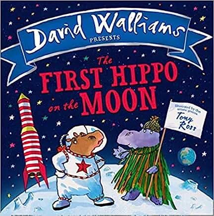 The First Hippo on the Moon by David Walliams