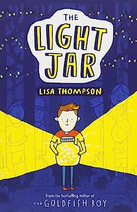 The Light Jar: a twisty mystery by the bestselling author of The Goldfish Boy by Lisa Thompson