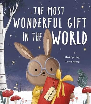 The Most Wonderful Gift in the World by Mark Sperring