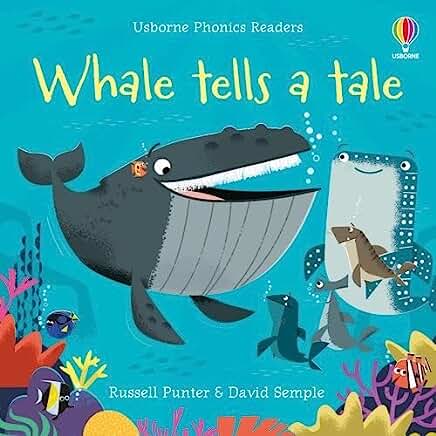 Whale Tells a Tale (Phonics Readers) by Russell Punter and David Semple