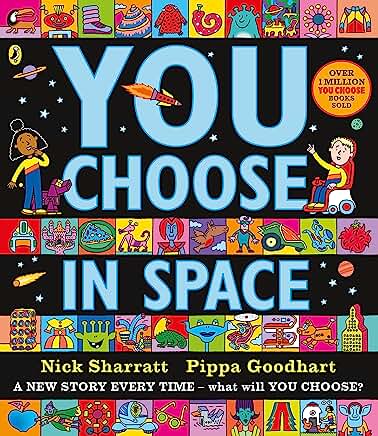 You Choose in Space by Pippa Goodhart and Nick Sharratt