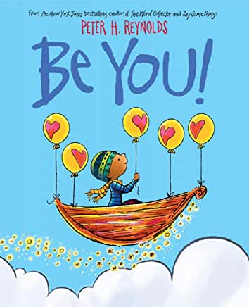 Be You! by Peter H Reynolds