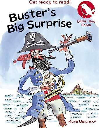 Little Red Robin 1: Buster's Big Surprise by Kay Umansky and Mark Beech