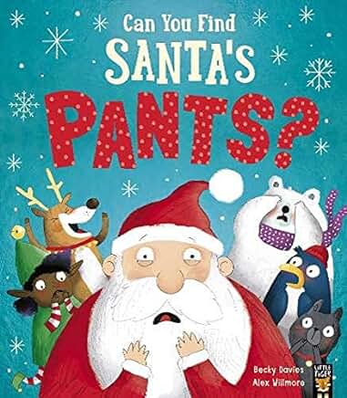 Can You Find Santa’s Pants? by Becky Davies