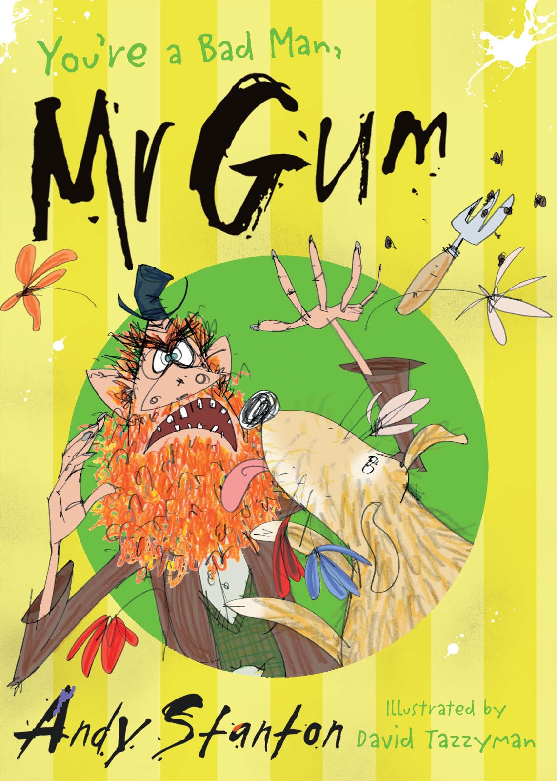 Mr Gum- You're a Bad Man Mr. Gum by Andy Stanton