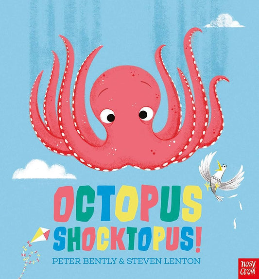 Octopus Shocktopus by Peter Bently and Steven Lenton