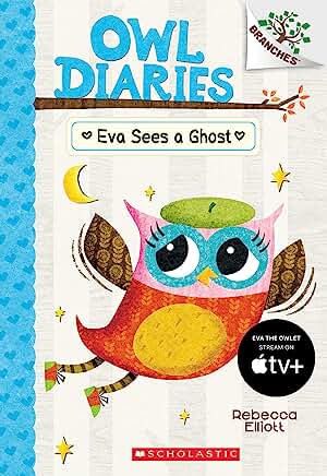 Eva Sees a Ghost: A Branches Book (Owl Diaries #2) by Rebecca Elliott