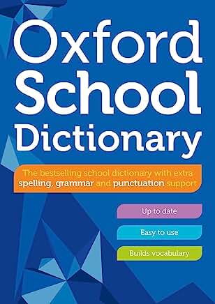 Oxford School Dictionary by Oxford Dictionaries