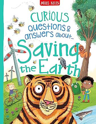 Curious Questions And Answers About Saving The Earth (Miles Kelly)