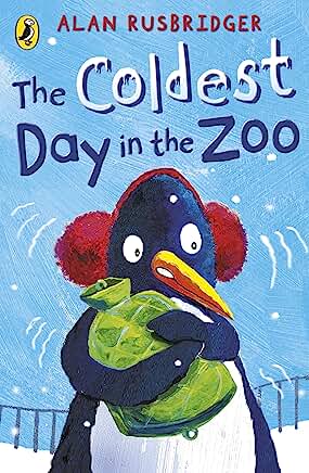 The Coldest Day in the Zoo by Alan Rusbridger