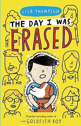 The Day I Was Erased: the entertaining, touch-of-magic mystery from the bestselling author of The Goldfish Boy by Lisa Thompson