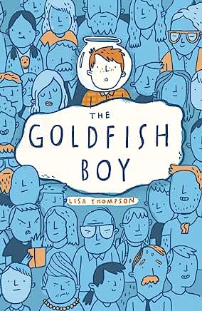 The Goldfish Boy: the bestselling, award-winning, most talked-about debut of 2017. by Lisa Thompson and Mike Lowery