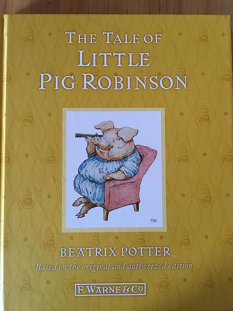 The Tale of Little Pig Robinson by Beatrix Potter