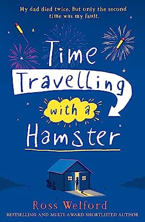 Time Travelling with a Hamster by Ross Welford